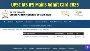 UPSC ने जारी किया भारतीय वन सेवा (IFS) मेन परीक्षा 2025 का एडमिट कार्ड